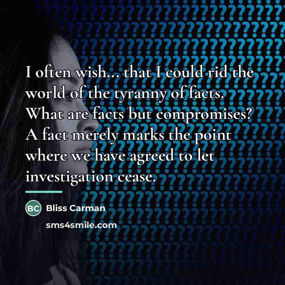 “I often wish... that I could rid the world of…” quote by Bliss Carman