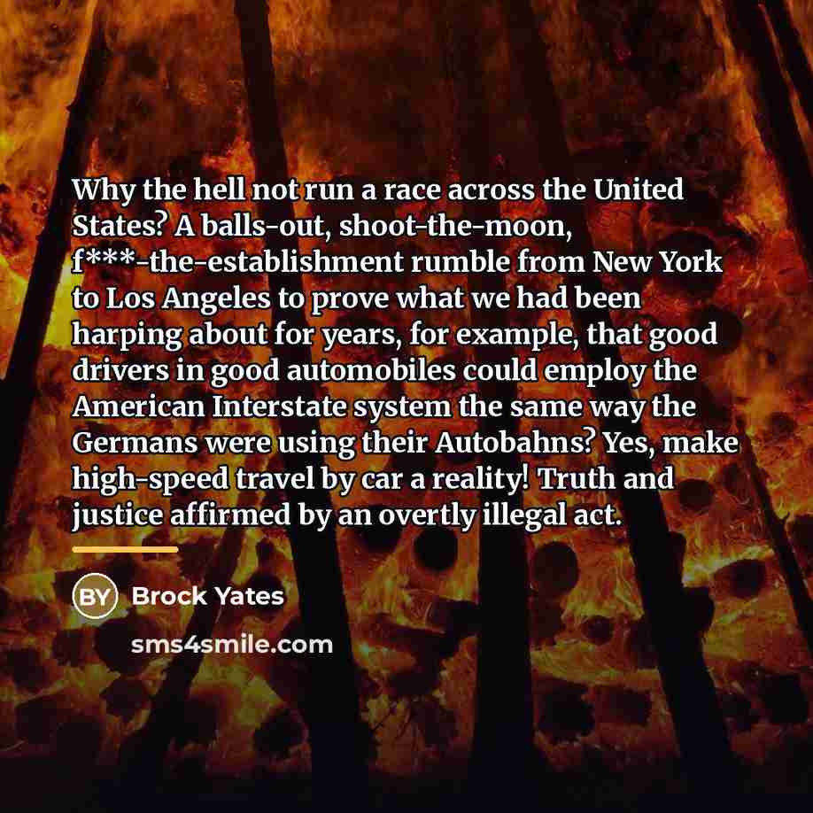 “Why the hell not run a race across the United…” quote by Brock Yates