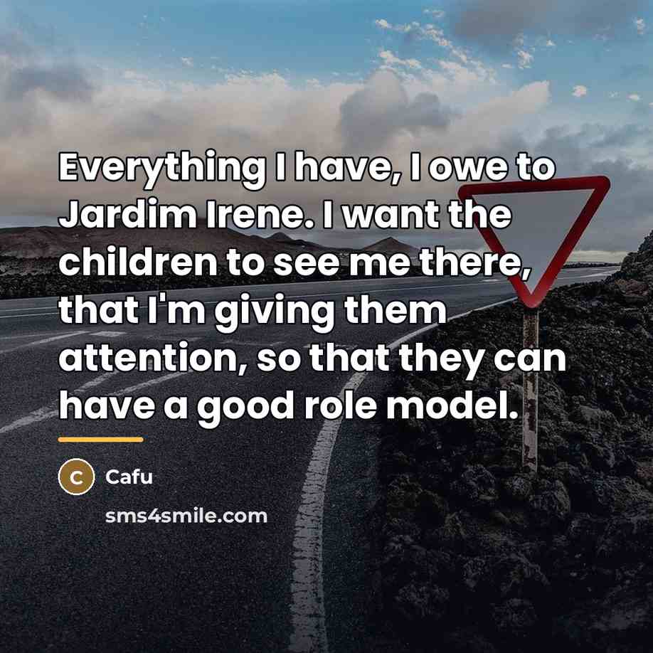 “Everything I have, I owe to Jardim Irene. I want…” quote by Cafu