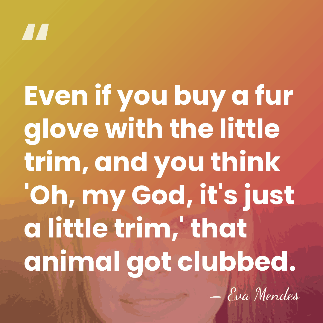 Even if you buy a fur glove with the little trim, and&hellip; - Eva Mendes