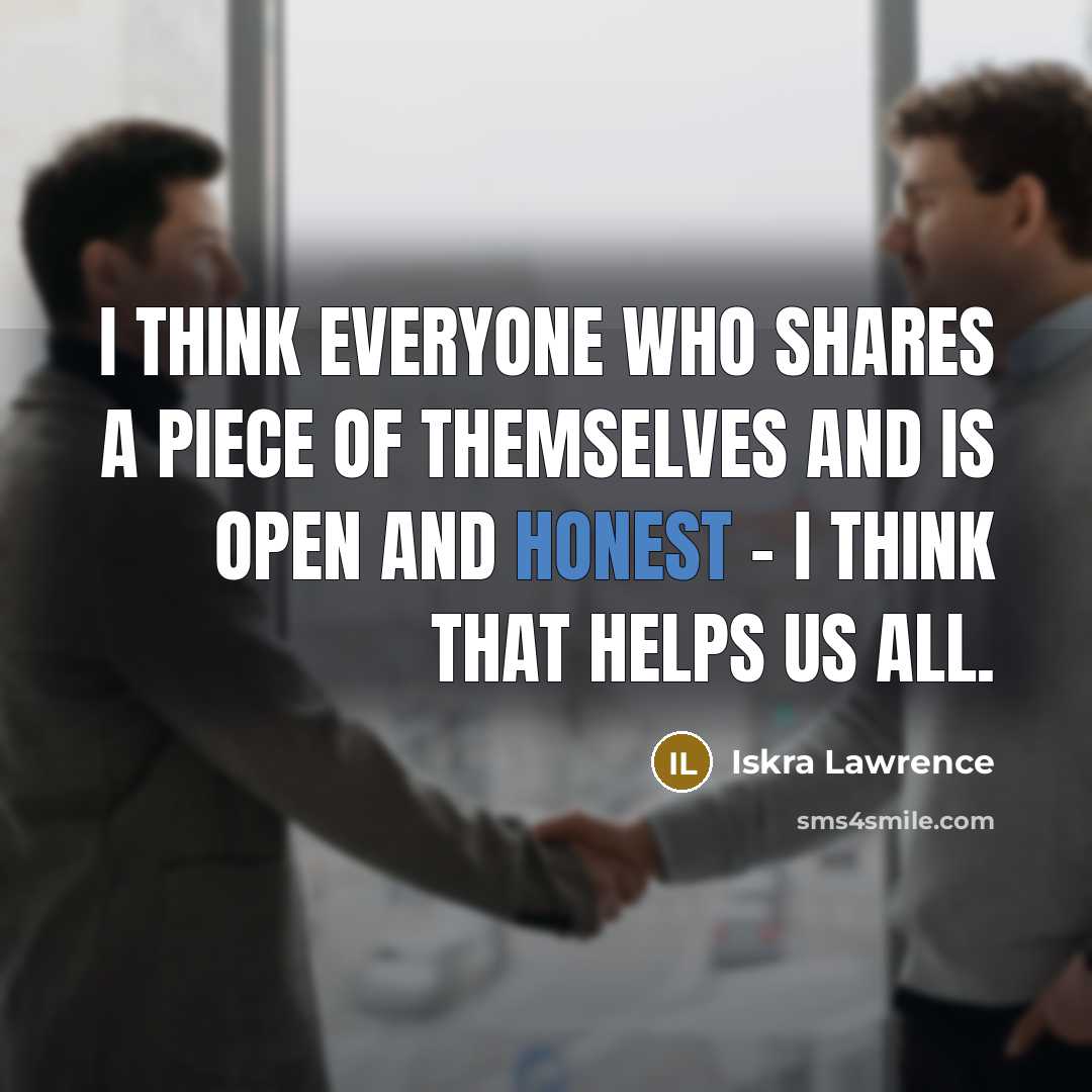 “I think everyone who shares a piece of themselves and…” quote by Iskra Lawrence