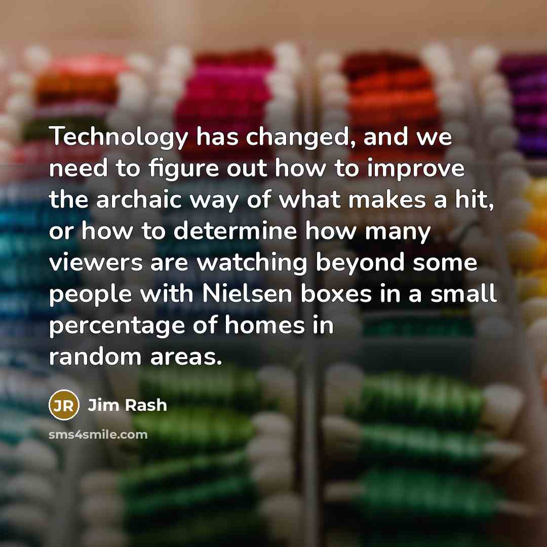 “Technology has changed, and we need to figure out how…” quote by Jim Rash