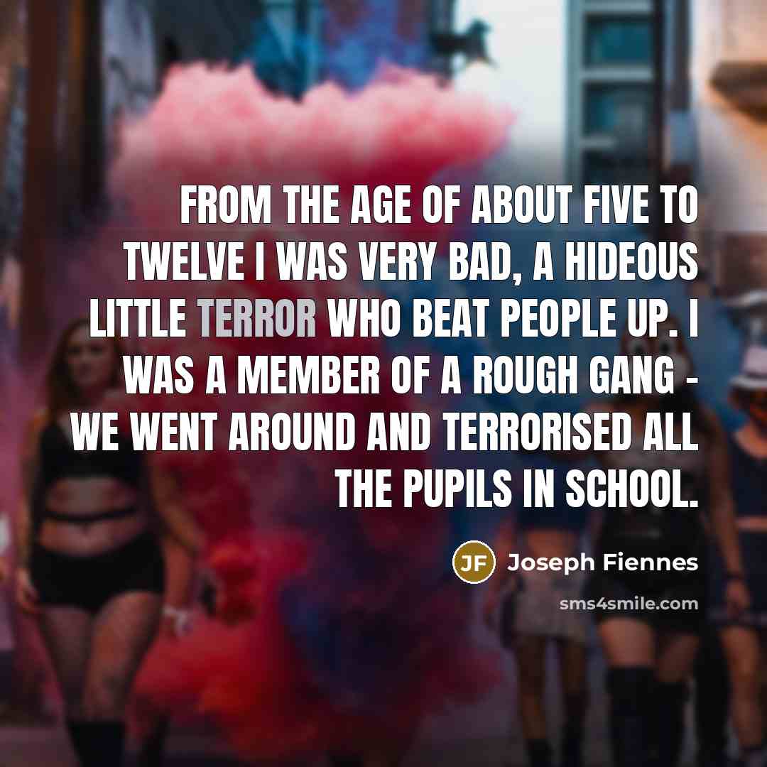 “From the age of about five to twelve I was…” quote by Joseph Fiennes