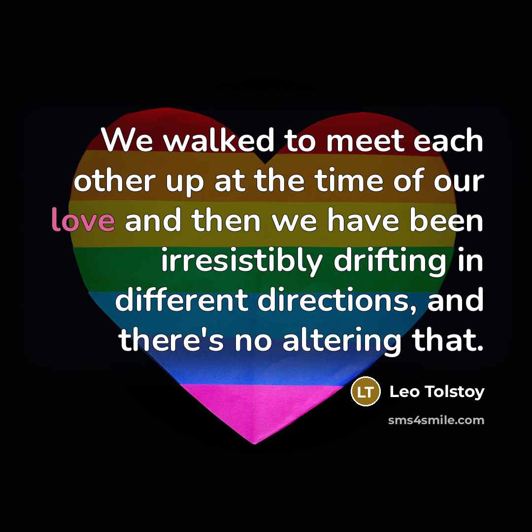 “We walked to meet each other up at the time…” quote by Leo Tolstoy