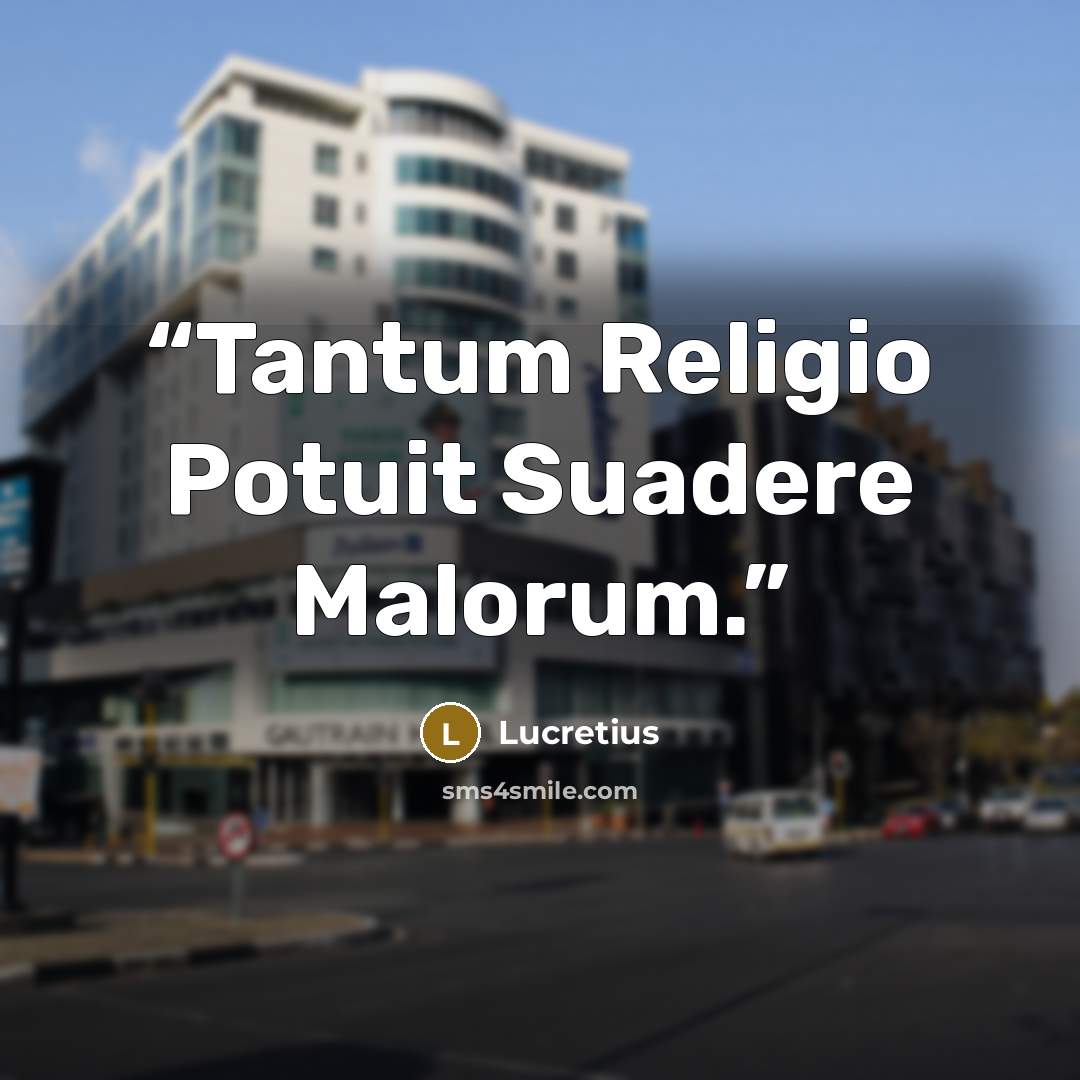 “Tantum Religio Potuit Suadere Malorum.” quote by Lucretius