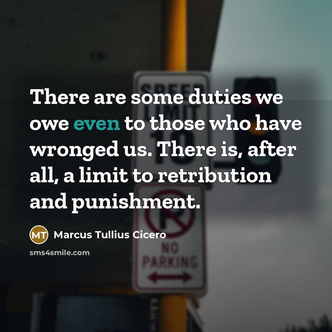 “There are some duties we owe even to those who…” quote by Marcus Tullius Cicero