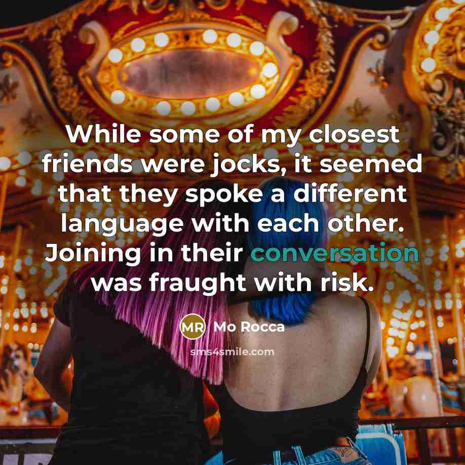 “While some of my closest friends were jocks, it seemed…” quote by Mo Rocca