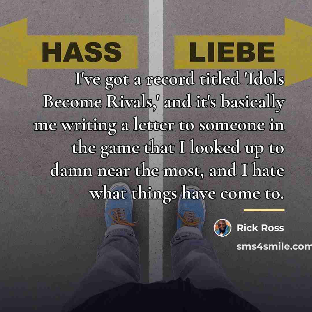 “I've got a record titled 'Idols Become Rivals,' and it's…” quote by Rick Ross