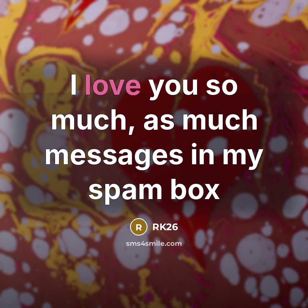 “I love you so much, as much messages in my…” quote by RK26