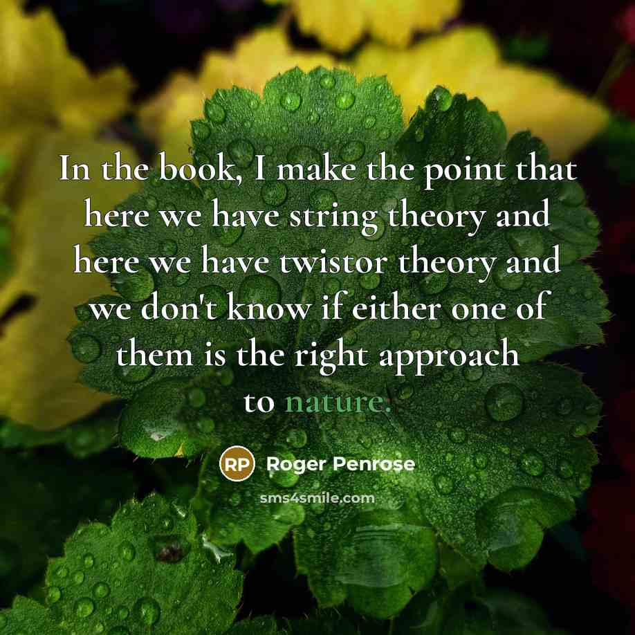 “In the book, I make the point that here we…” quote by Roger Penrose