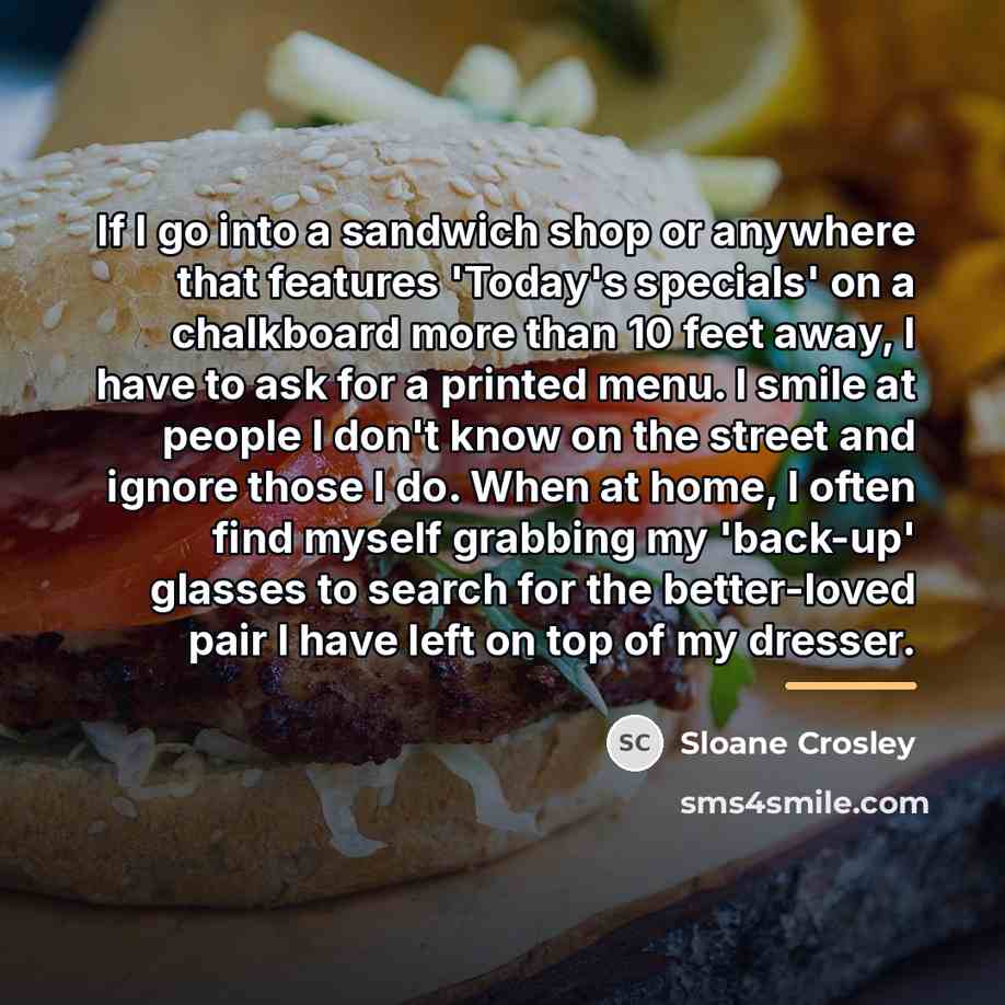 “If I go into a sandwich shop or anywhere that…” quote by Sloane Crosley