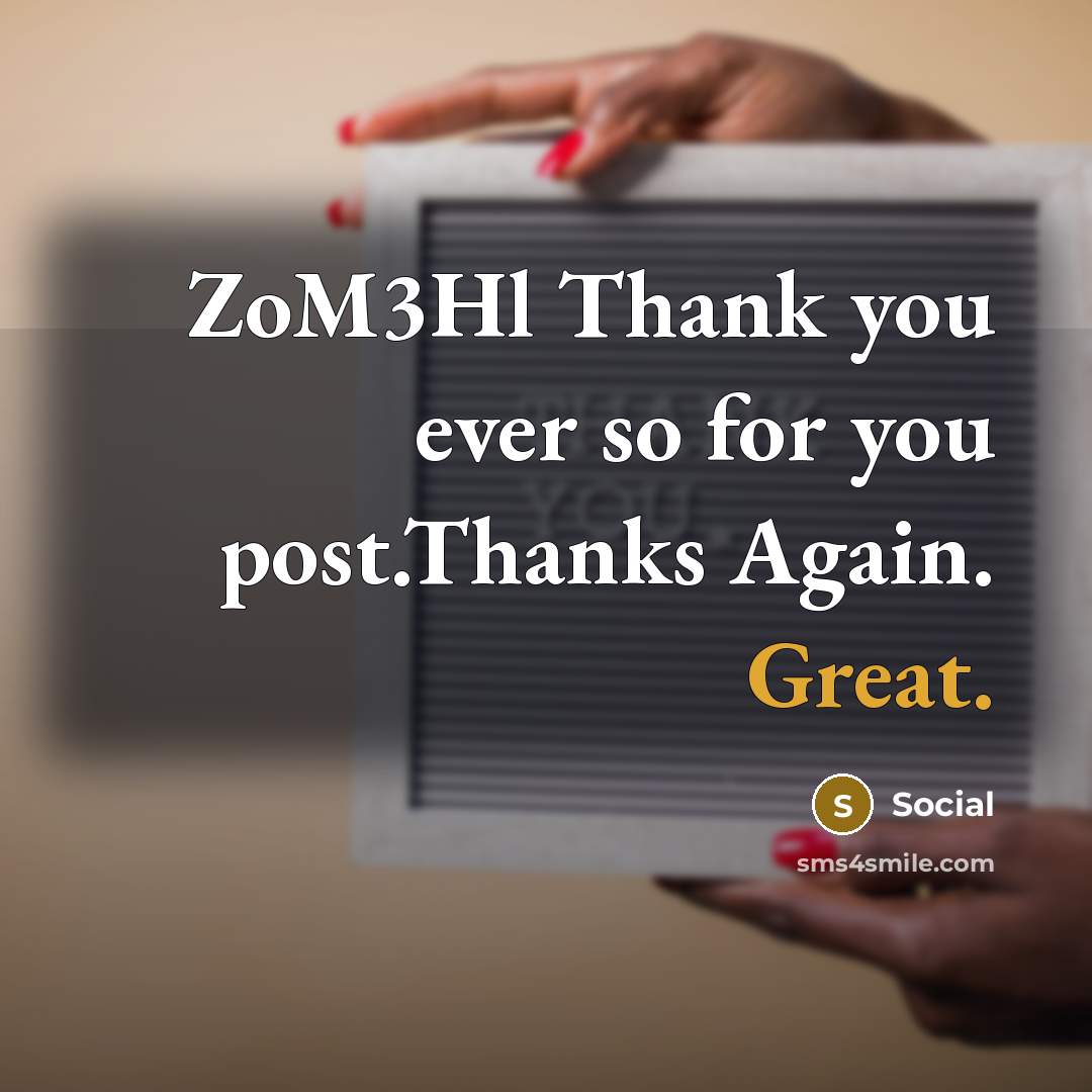“ZoM3Hl Thank you ever so for you post.Thanks Again. Great.…” quote by Social