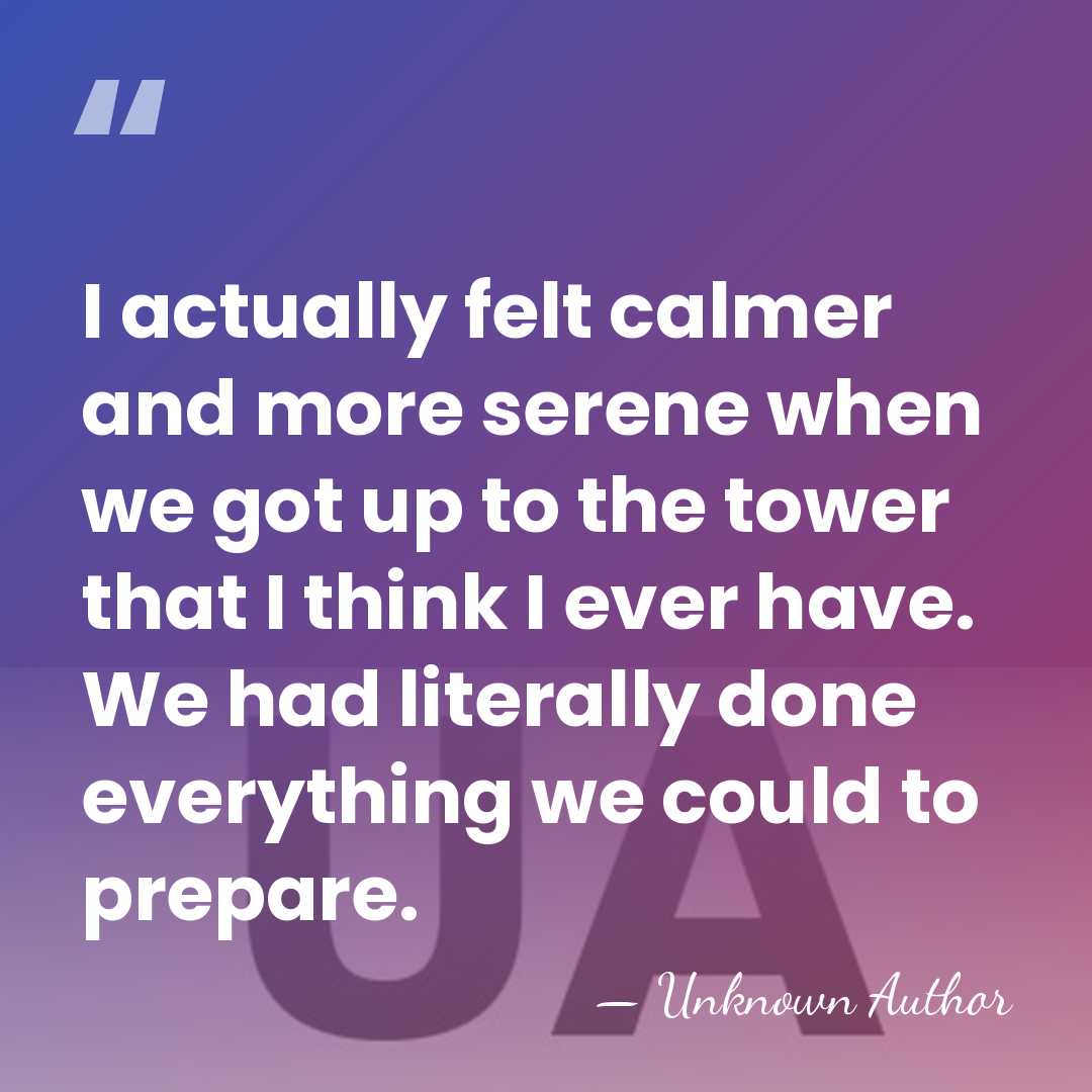 I actually felt calmer and more serene when we got up to&hellip; - Unknown Author