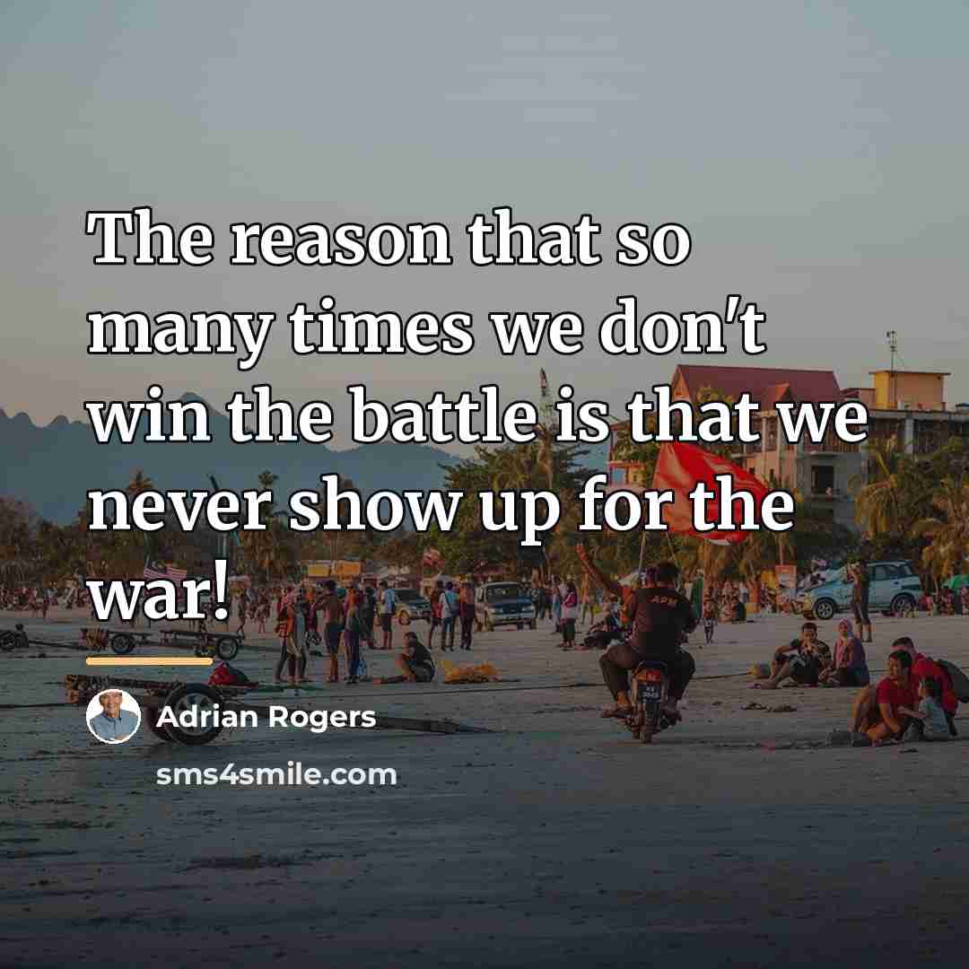 “The reason that so many times we don't win the…” quote by Adrian Rogers
