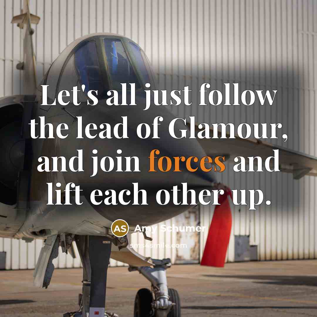 “Let's all just follow the lead of Glamour, and join…” quote by Amy Schumer