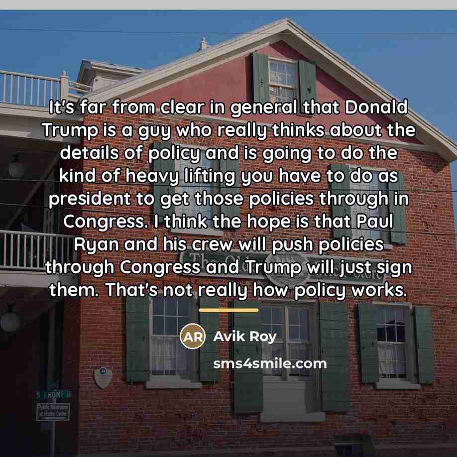 “It's far from clear in general that Donald Trump is…” quote by Avik Roy