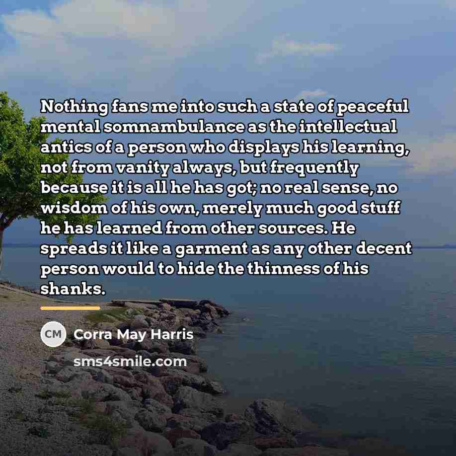 “Nothing fans me into such a state of peaceful mental…” quote by Corra May Harris