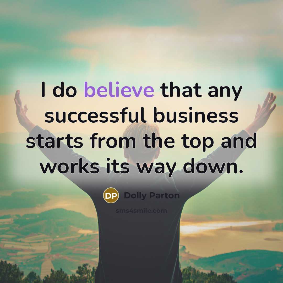 “I do believe that any successful business starts from the…” quote by Dolly Parton