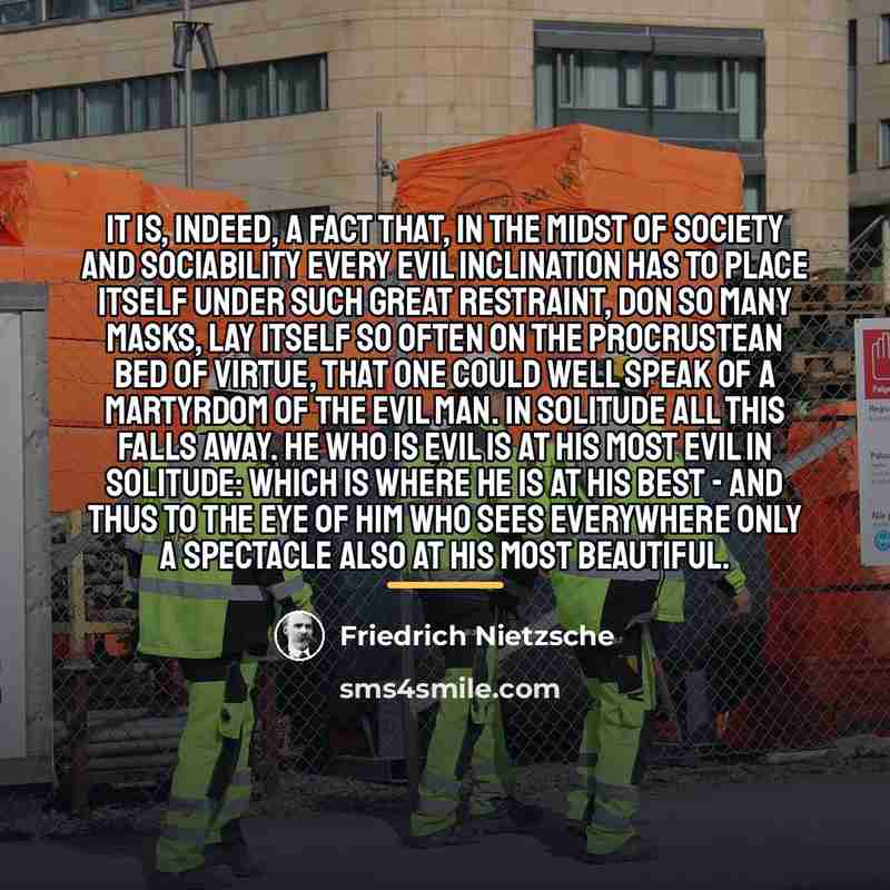 “It is, indeed, a fact that, in the midst of…” quote by Friedrich Nietzsche