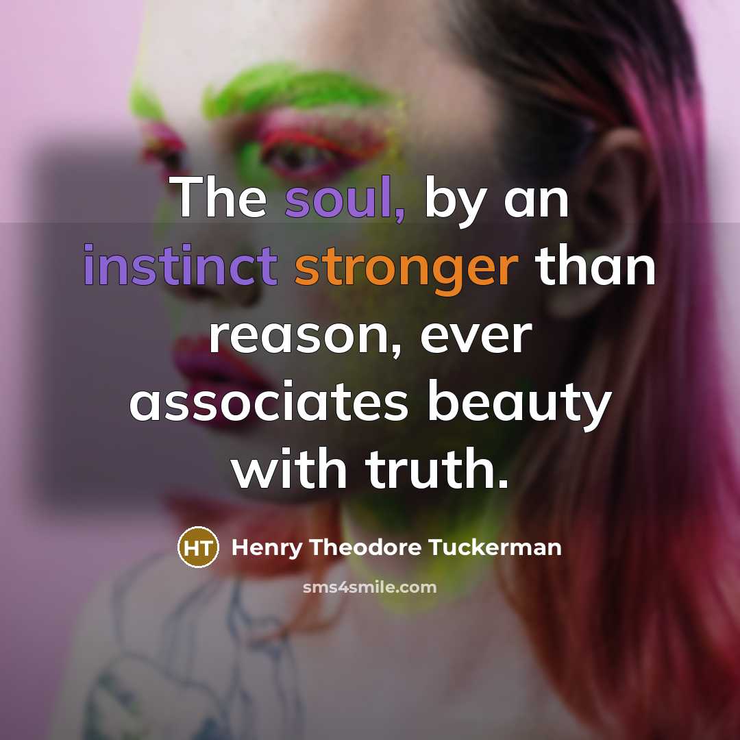“The soul, by an instinct stronger than reason, ever associates…” quote by Henry Theodore Tuckerman