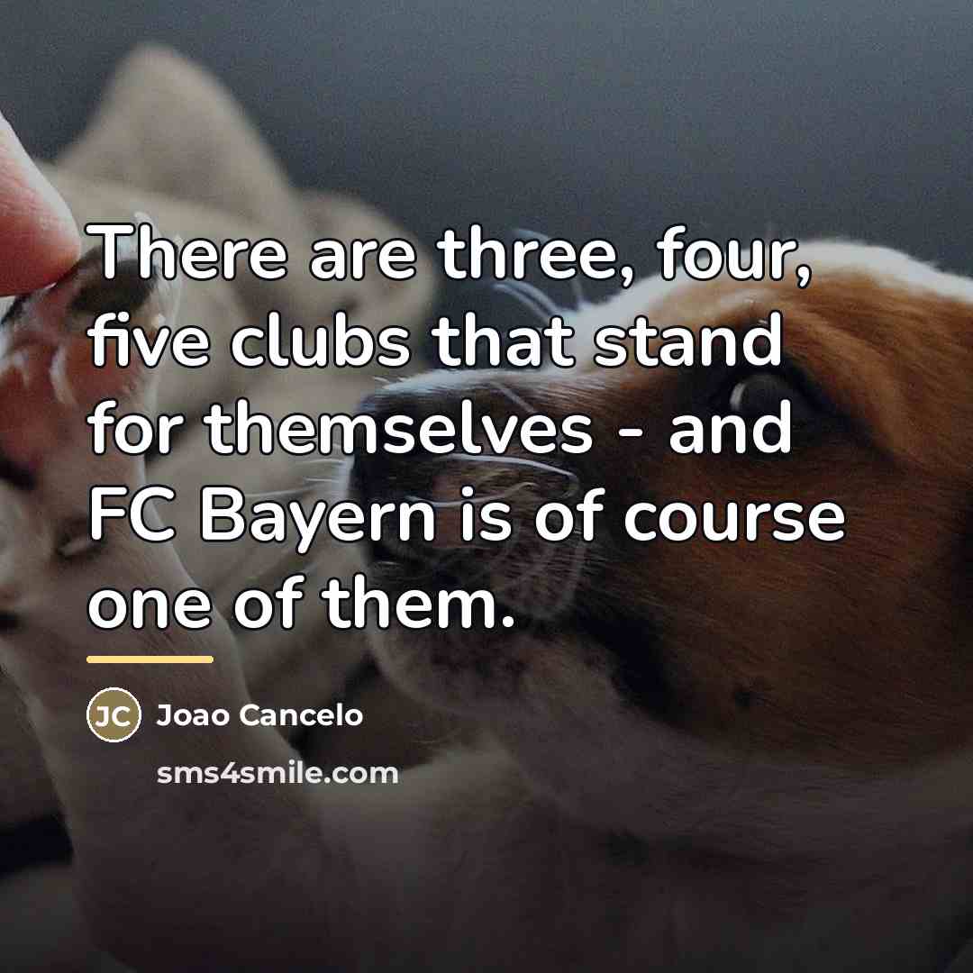 “There are three, four, five clubs that stand for themselves…” quote by Joao Cancelo