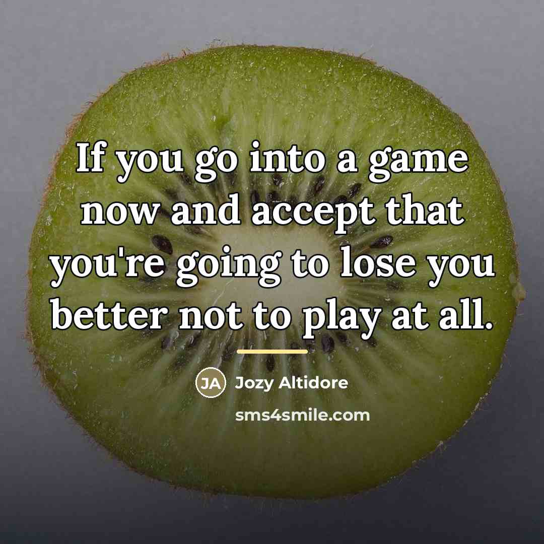 “If you go into a game now and accept that…” quote by Jozy Altidore