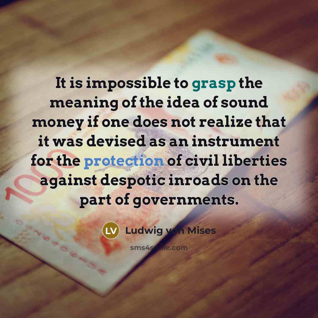 “It is impossible to grasp the meaning of the idea…” quote by Ludwig von Mises