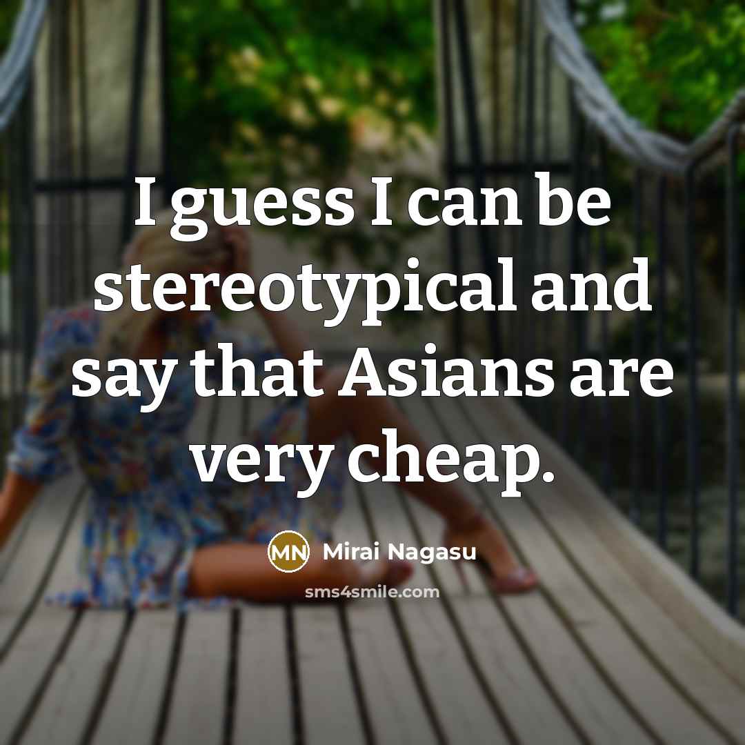 “I guess I can be stereotypical and say that Asians…” quote by Mirai Nagasu