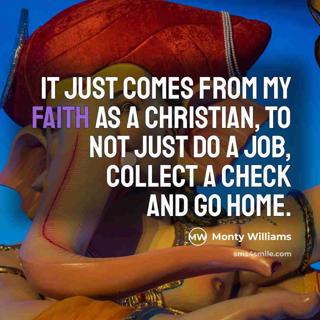 “It just comes from my faith as a Christian, to…” quote by Monty Williams