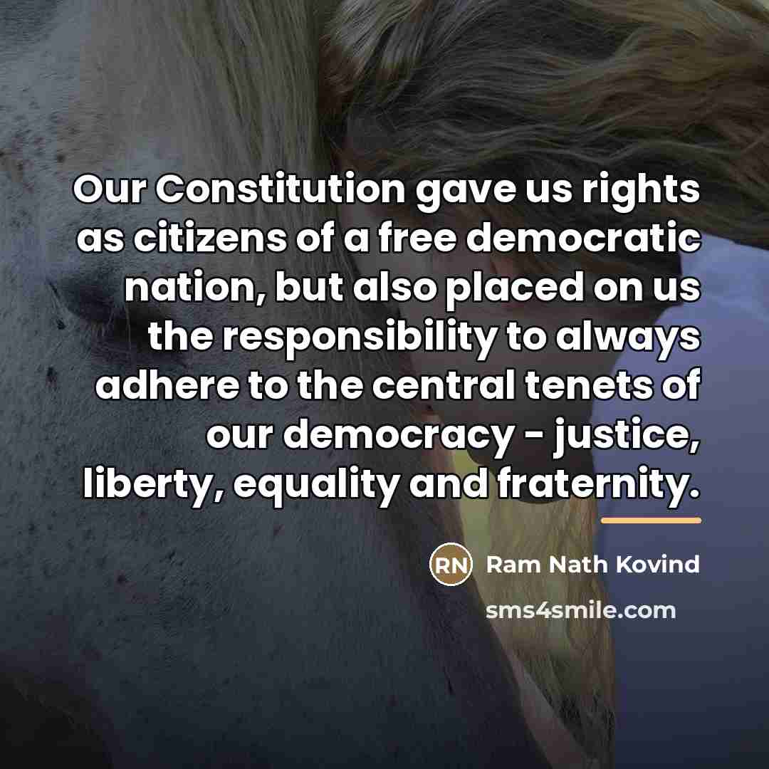 “Our Constitution gave us rights as citizens of a free…” quote by Ram Nath Kovind