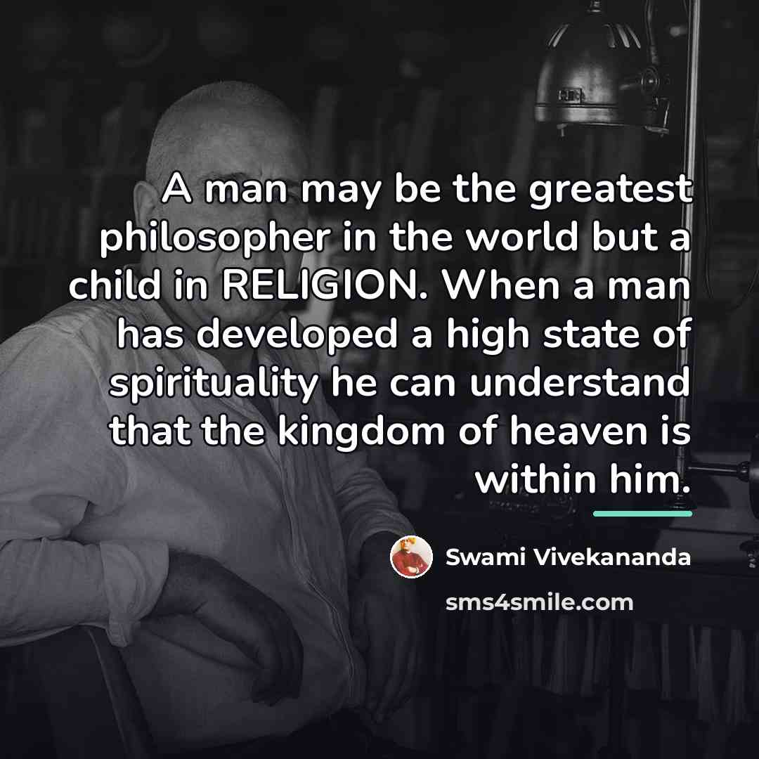 “A man may be the greatest philosopher in the world…” quote by Swami Vivekananda