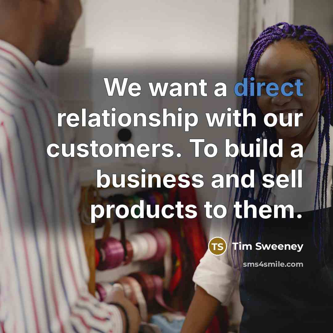 “We want a direct relationship with our customers. To build…” quote by Tim Sweeney