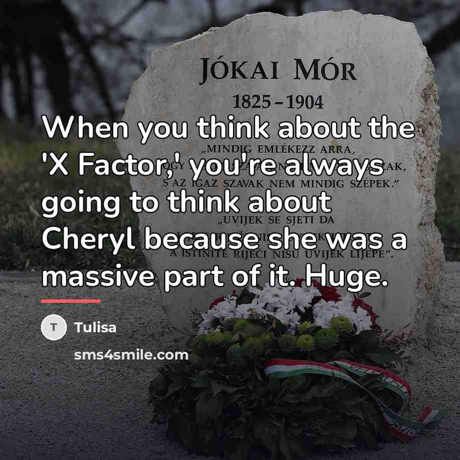 “When you think about the 'X Factor,' you're always going…” quote by Tulisa