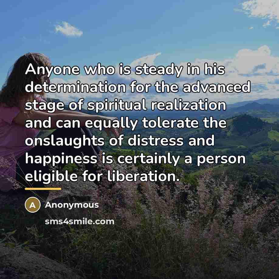 “Anyone who is steady in his determination for the advanced…” quote by Anonymous
