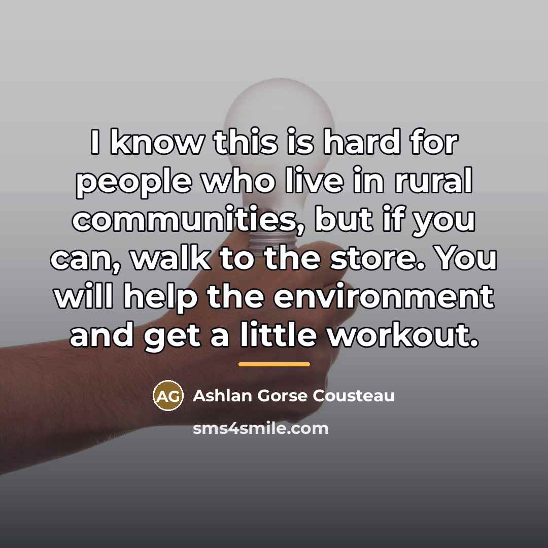 “I know this is hard for people who live in…” quote by Ashlan Gorse Cousteau