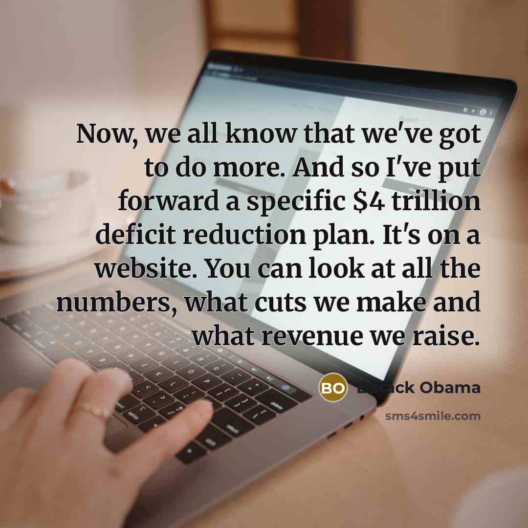 “Now, we all know that we've got to do more.…” quote by Barack Obama