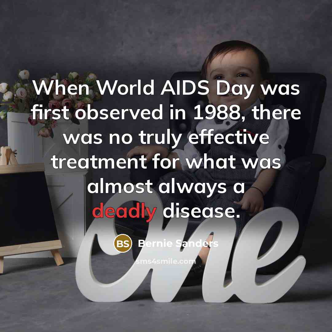 “When World AIDS Day was first observed in 1988, there…” quote by Bernie Sanders