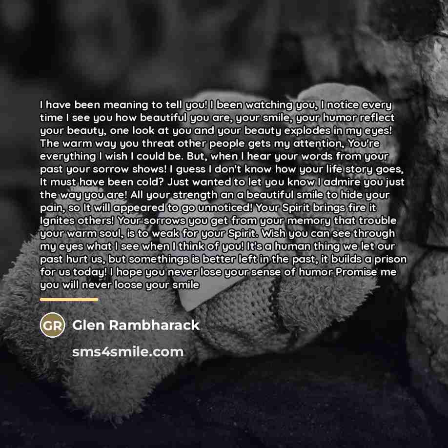 “I have been meaning to tell you! I been watching…” quote by Glen Rambharack