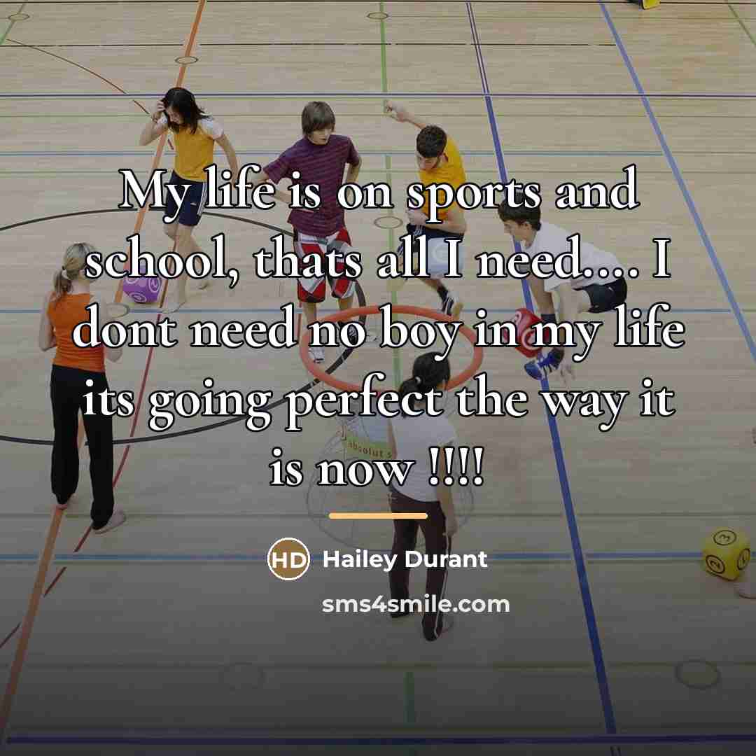 “My life is on sports and school, thats all I…” quote by Hailey Durant