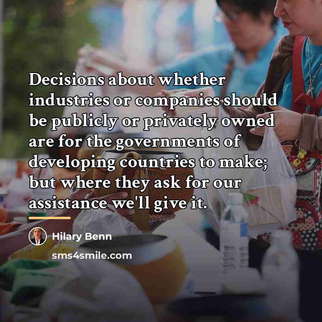 “Decisions about whether industries or companies should be publicly or…” quote by Hilary Benn