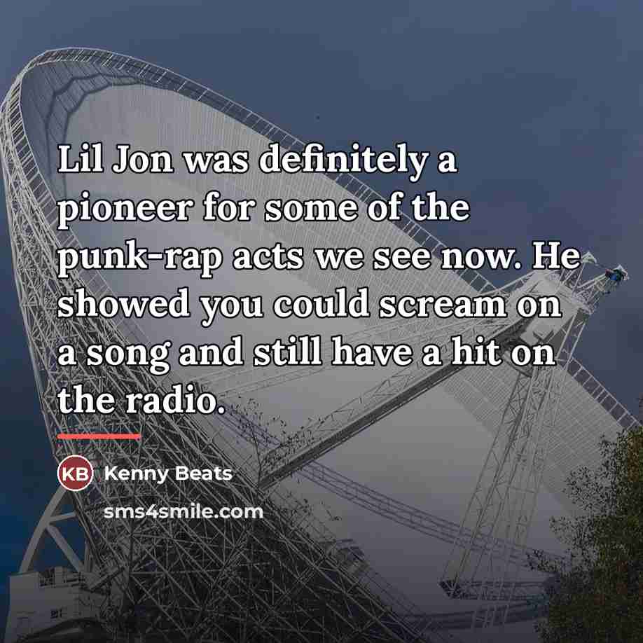 “Lil Jon was definitely a pioneer for some of the…” quote by Kenny Beats