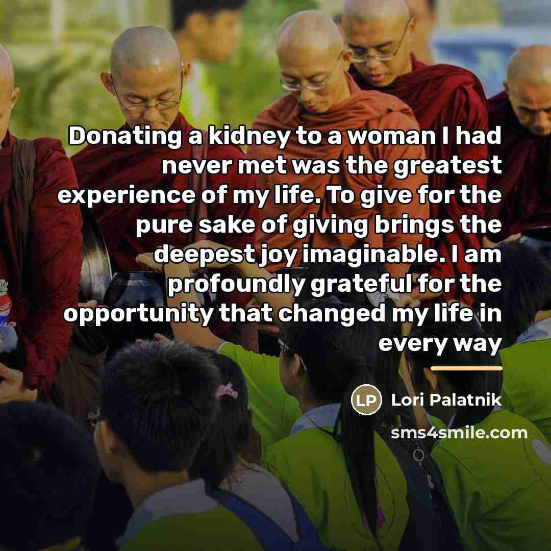 “Donating a kidney to a woman I had never met…” quote by Lori Palatnik
