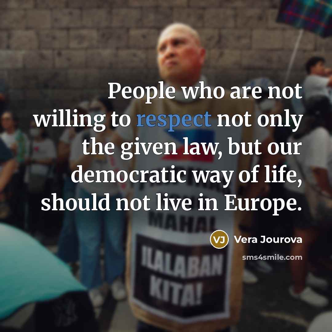 “People who are not willing to respect not only the…” quote by Vera Jourova