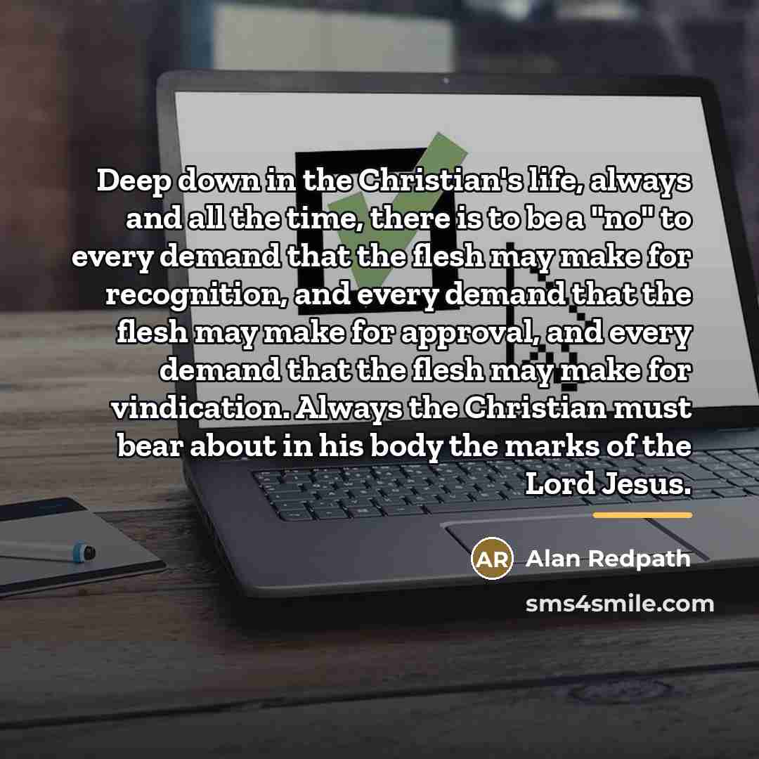 “Deep down in the Christian's life, always and all the…” quote by Alan Redpath