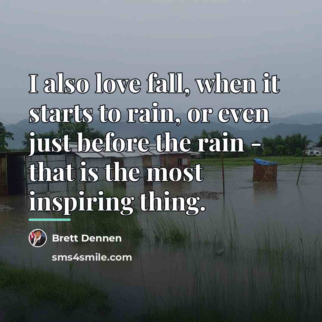 “I also love fall, when it starts to rain, or…” quote by Brett Dennen