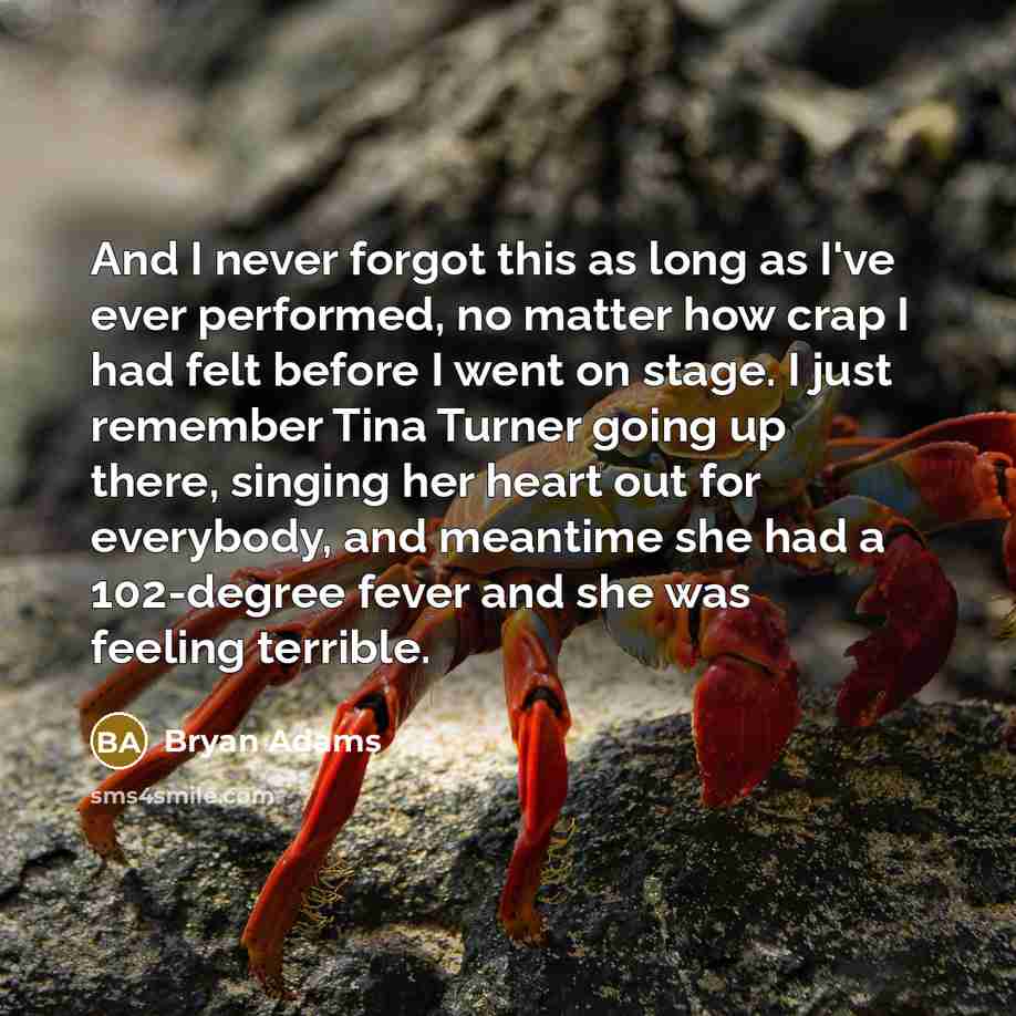 “And I never forgot this as long as I've ever…” quote by Bryan Adams
