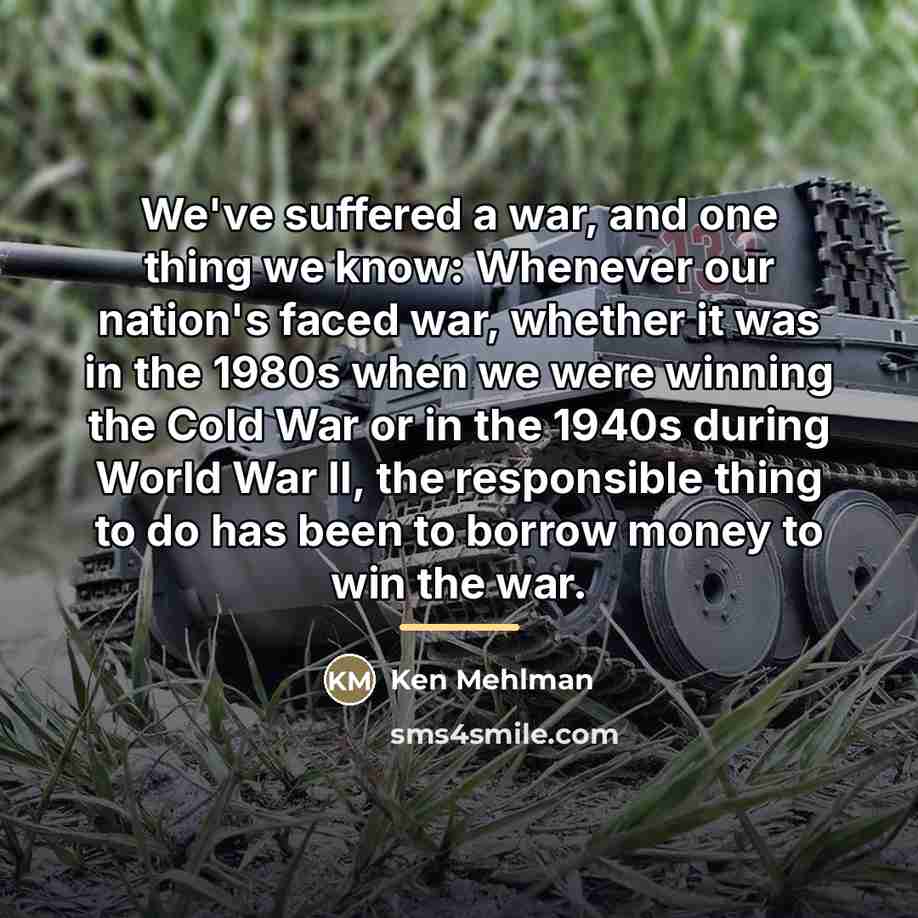“We've suffered a war, and one thing we know: Whenever…” quote by Ken Mehlman