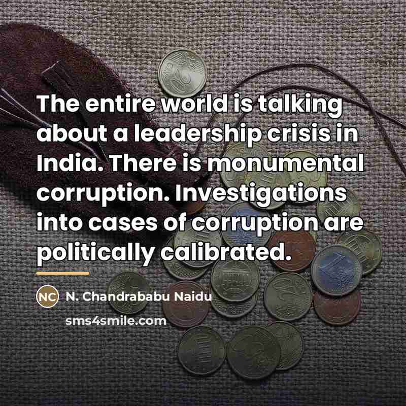 “The entire world is talking about a leadership crisis in…” quote by N. Chandrababu Naidu