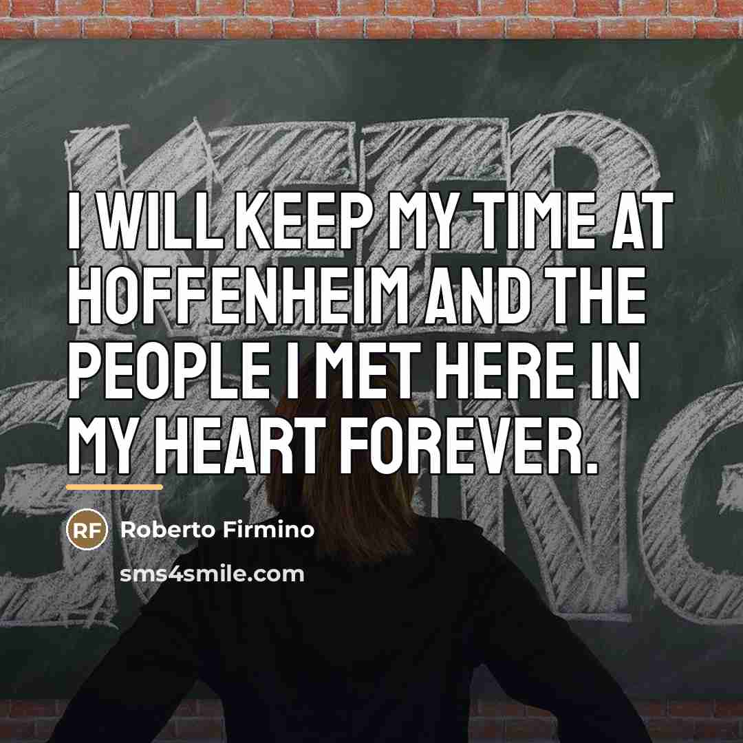 “I will keep my time at Hoffenheim and the people…” quote by Roberto Firmino