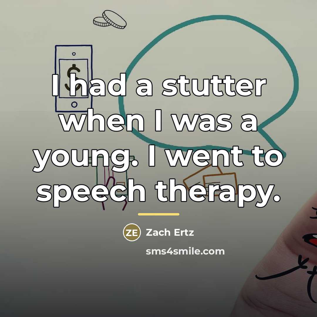 “I had a stutter when I was a young. I…” quote by Zach Ertz